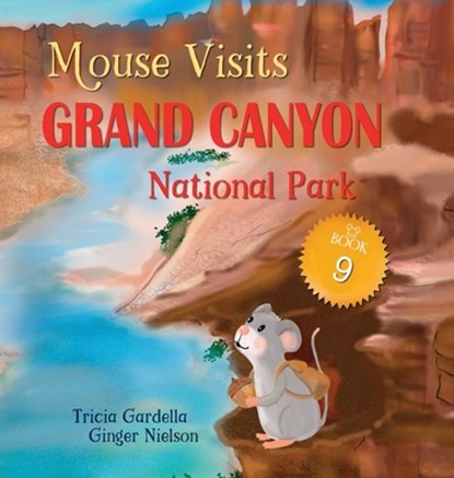 Mouse Visits Grand Canyon National Park, Tricia Gardella - Gebonden - 9781959412823