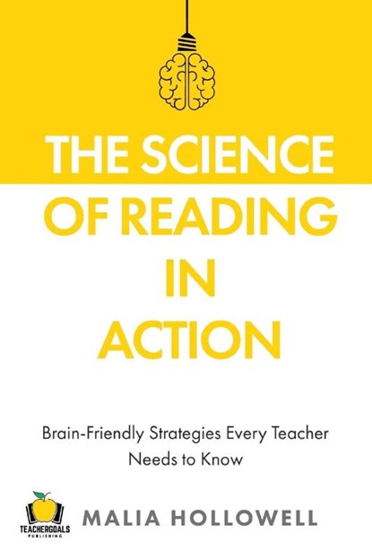 The Science of Reading in Action, Malia Hollowell - Paperback - 9781959419020