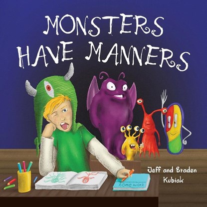 Monsters Have Manners, Jeff Kubiak - Paperback - 9781959419044
