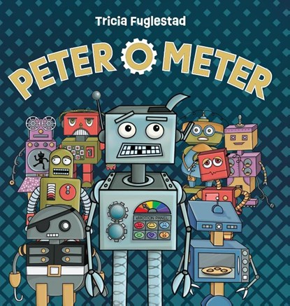 Peter O' Meter, Tricia Fuglestad - Gebonden - 9781959419129