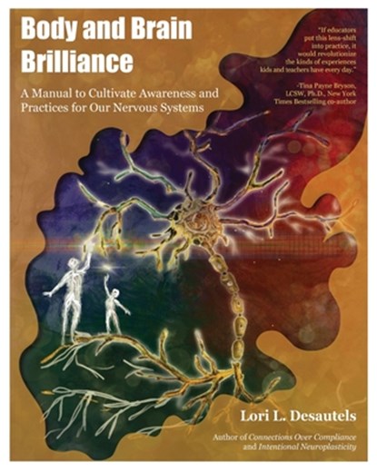 Body and Brain Brilliance, Lori Desautels - Paperback - 9781959419235