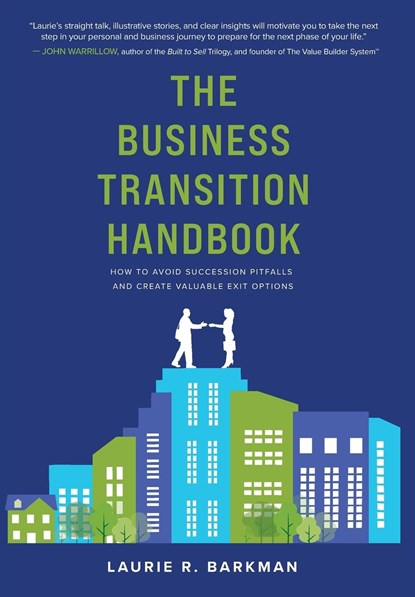 The Business Transition Handbook, Laurie R. Barkman - Gebonden - 9781959508007