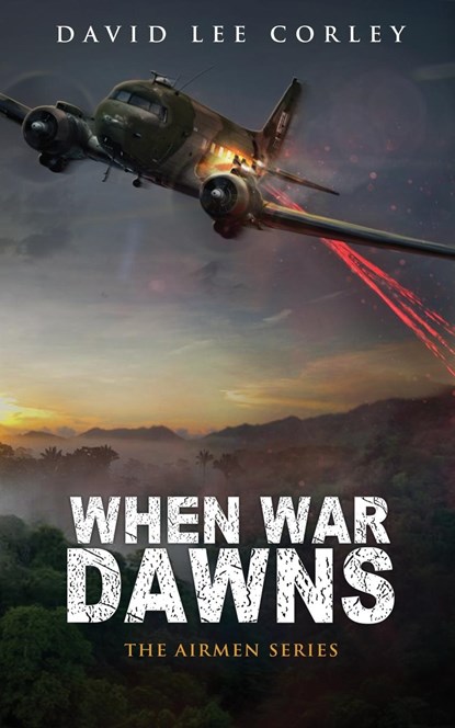 When War Dawns, David Lee Corley - Paperback - 9781959534181