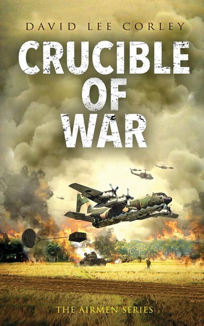 Crucible of War, David Lee Corley - Paperback - 9781959534228