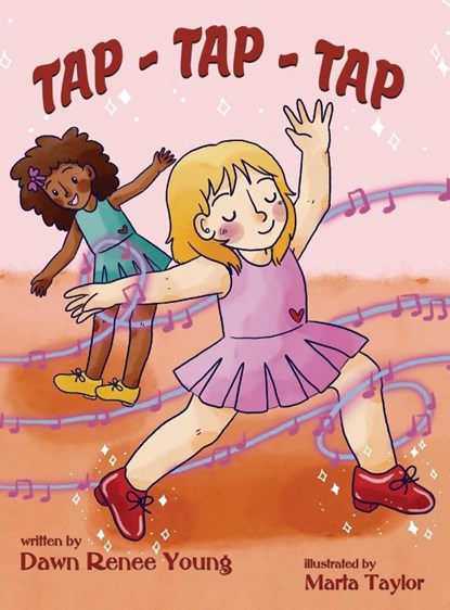 Tap - Tap - Tap, YOUNG,  Dawn Renee - Gebonden - 9781959548133