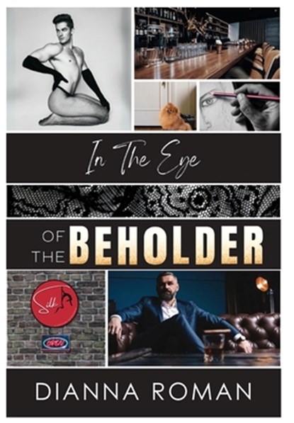 In The Eye Of The Beholder, Dianna Roman - Gebonden - 9781959553335