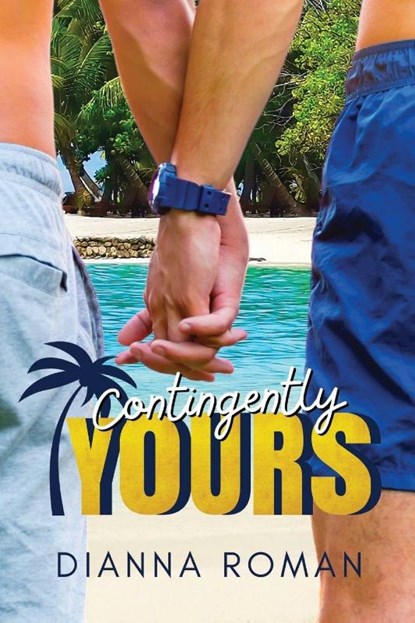 Contingently Yours, Dianna Roman - Paperback - 9781959553380
