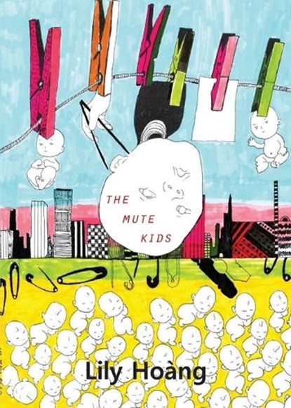 The Mute Kids, Lily Hoàng - Paperback - 9781959556251