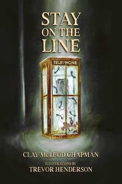 Stay on the Line, Clay McLeod Chapman - Paperback - 9781959565321