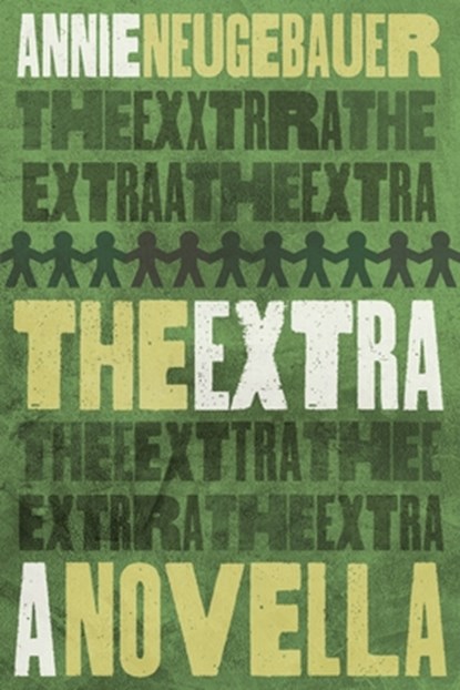 The Extra, Annie Neugebauer - Paperback - 9781959565604