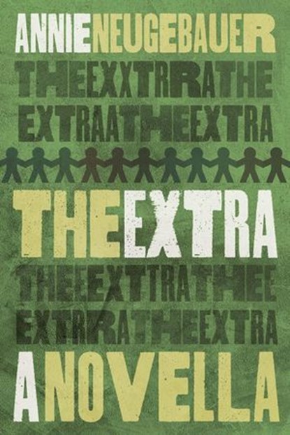 The Extra, Annie Neugebauer - Ebook - 9781959565611