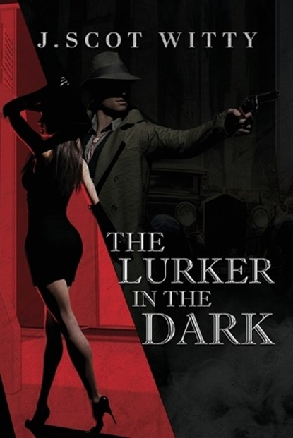 The Lurker in the Dark, J. Scot Witty - Paperback - 9781959579519
