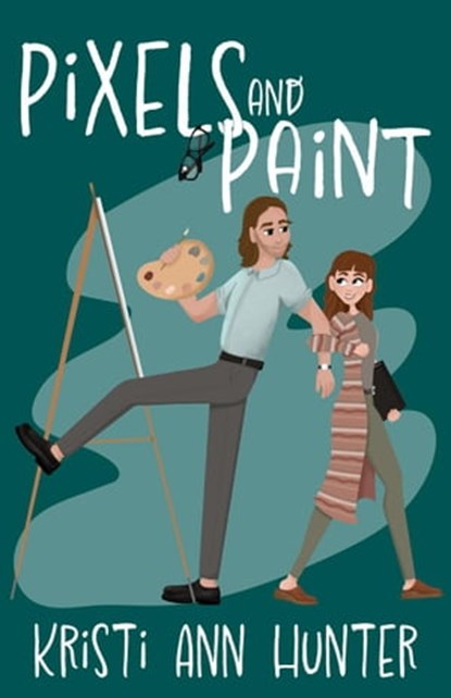 Pixels and Paint, Kristi Ann Hunter - Ebook - 9781959589075
