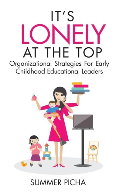 It's Lonely At The Top, Summer Picha - Paperback - 9781959608004