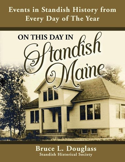 On This Day In Standish Maine, Bruce L Douglass - Paperback - 9781959608912