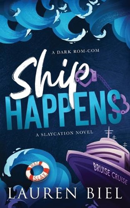 Ship Happens Deluxe Edition, Lauren Biel - Paperback - 9781959618584
