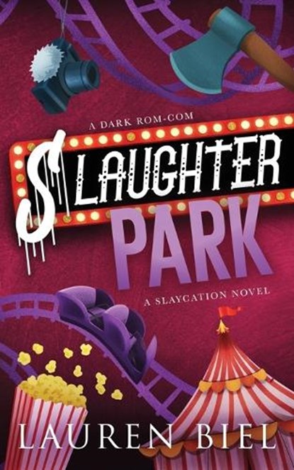 Slaughter Park Deluxe Edition, Lauren Biel - Paperback - 9781959618591