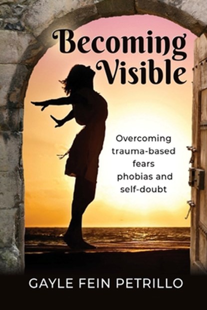 Becoming Visible, Gayle Fein Petrillo - Paperback - 9781959621263