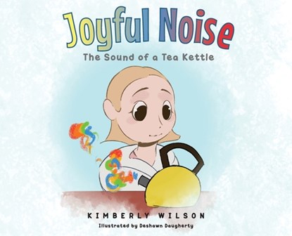 Joyful Noise, Kimberly Wilson - Gebonden - 9781959621355