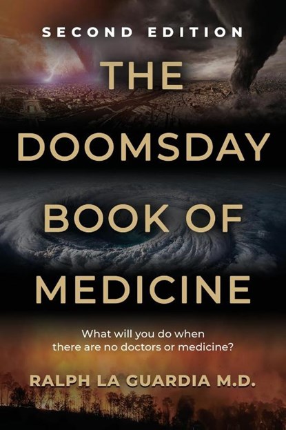 The Doomsday Book of Medicine, Ralph La Guardia - Paperback - 9781959621690