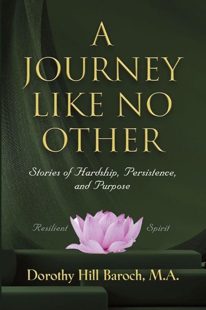 A Journey Like No Other, Dorothy Hill Baroch M a - Paperback - 9781959621928