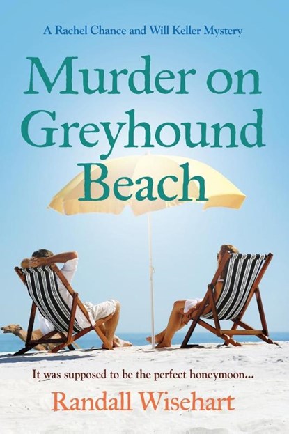 Murder on Greyhound Beach, Randall Wisehart - Paperback - 9781959622024