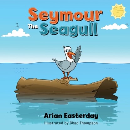 Seymour The Seagull, Arian Easterday - Paperback - 9781959622840