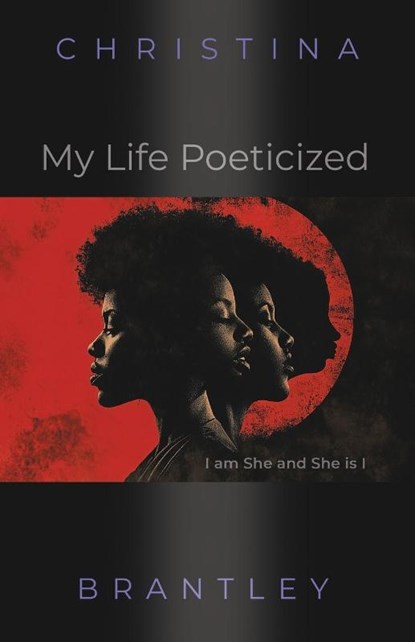 My Life Poeticized, Christina Brantley - Paperback - 9781959622925
