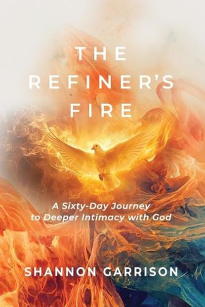 The Refiner's Fire, Shannon Garrison - Paperback - 9781959623090