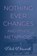 Nothing Ever Changes And Other Mutations, Dick Dorworth - Paperback - 9781959623427