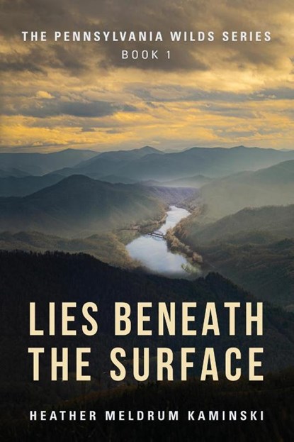 Lies Beneath the Surface, Heather Meldrum Kaminski - Paperback - 9781959623625