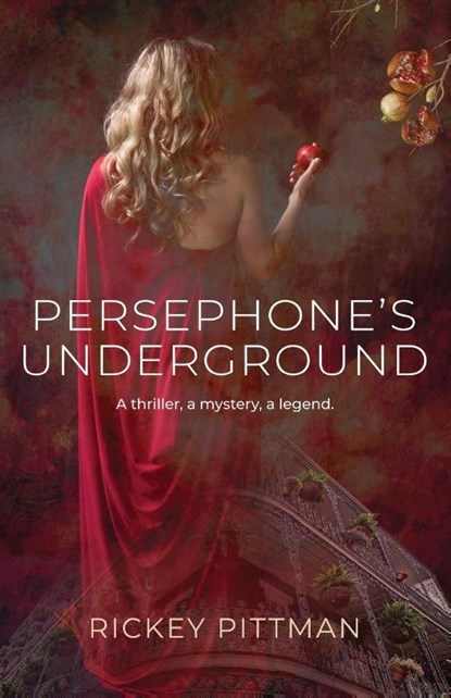 Persephone's Underground, Rickey Pittman - Paperback - 9781959623939