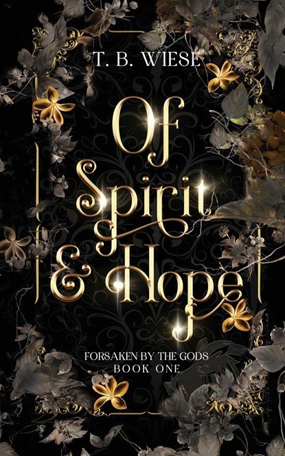 Of Spirit & Hope, T. B. Wiese - Paperback - 9781959657026