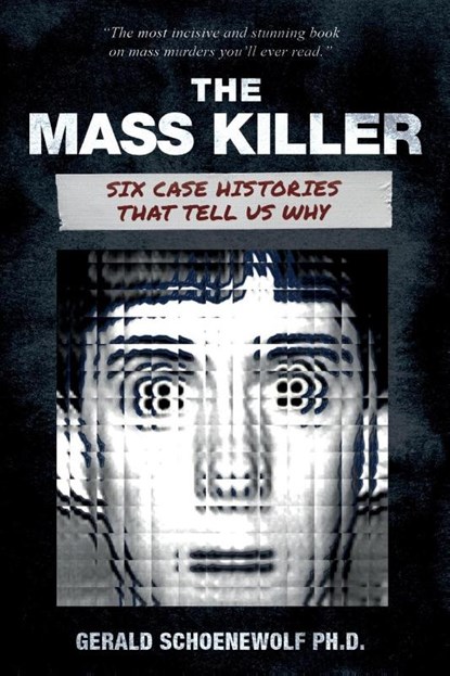 The Mass Killer, Gerald Schoenewolf - Paperback - 9781959677109