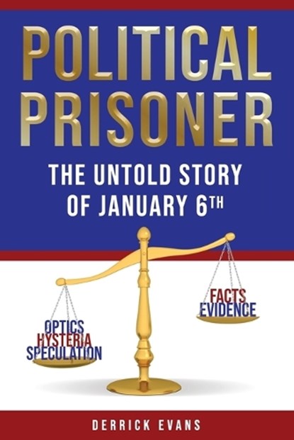 Political Prisoner, Derrick Evans - Paperback - 9781959677581