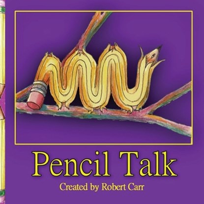 Pencil Talk, Robert J. Carr - Paperback - 9781959707202