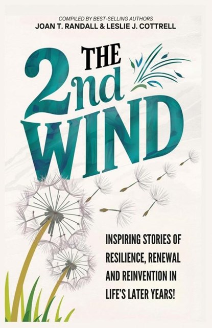 THE 2ND WIND, Joan T Randall ; Leslie J Cottrell - Paperback - 9781959719519