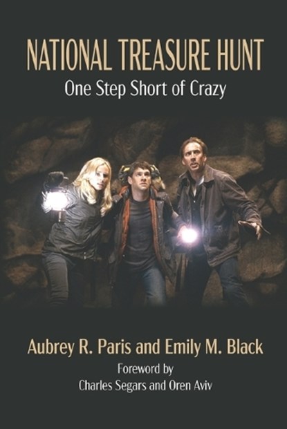 National Treasure Hunt: One Step Short of Crazy, Aubrey R. Paris - Paperback - 9781959748007