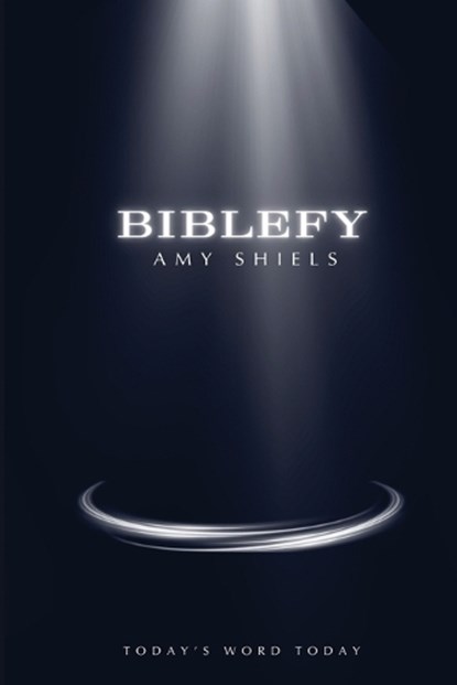 Biblefy, Amy Shiels - Paperback - 9781959748205