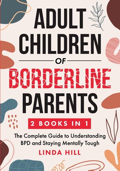 Adult Children of Borderline Parents, Linda Hill - Paperback - 9781959750123