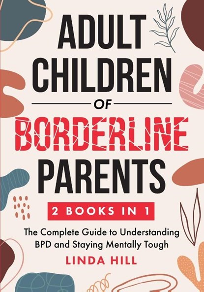 Adult Children of Borderline Parents, Linda Hill - Paperback - 9781959750123