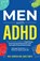 Men with ADHD, Nick Johnson ; James Smith - Paperback - 9781959750178