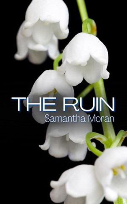 The Ruin, Samantha Moran - Ebook - 9781959751113