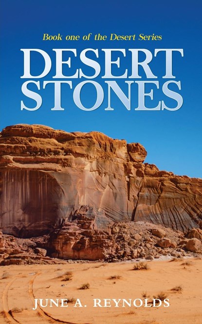 Desert Stones, June A Reynolds - Paperback - 9781959761723