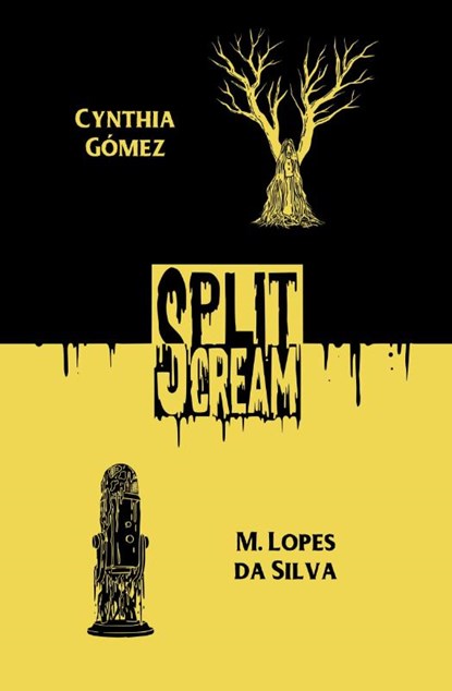 Split Scream Volume Two, Cynthia Gómez ; M. Lopes da Silva - Paperback - 9781959790150