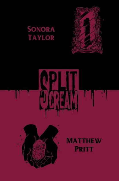 Split Scream, Sonora Taylor ; Matthew Pritt - Paperback - 9781959790617