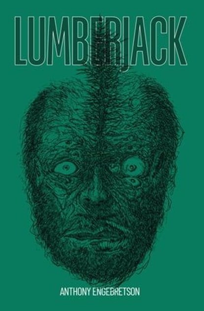 Lumberjack, Anthony Engebretson - Ebook - 9781959790976
