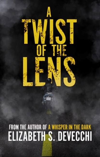 A Twist of the Lens, Elizabeth Devecchi - Paperback - 9781959798620