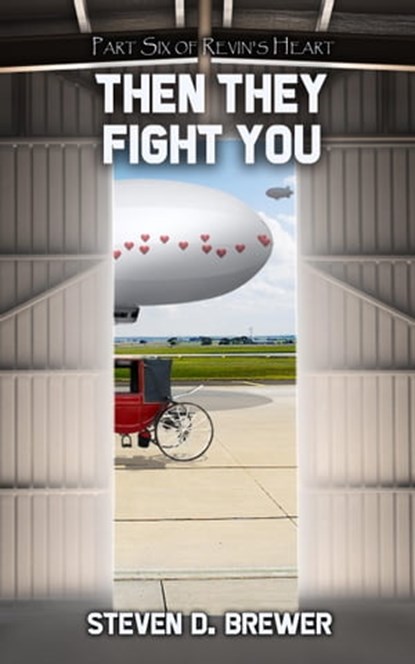 Then They Fight You, Steven D. Brewer - Ebook - 9781959804550