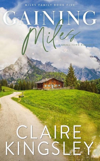 Gaining Miles, Claire Kingsley - Paperback - 9781959809210
